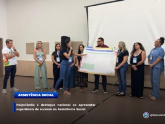 Itaipulândia é destaque nacional ao apresentar experiência de sucesso na Assistência Social.
