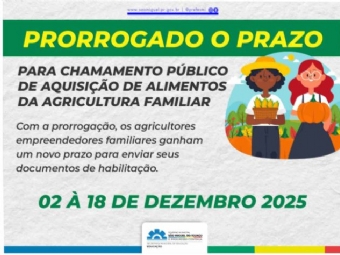 Prorrogado prazo da Chamada Pública para aquisição de alimentos da Agricultura Familiar para as escolas