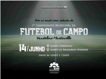 3ª rodada do Campeonato Municipal de Futebol de Campo será disputada neste domingo (14)