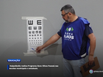Itaipulândia realiza Programa Bons Olhos Paraná nas escolas municipais e estaduais.