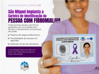 Governo Municipal implanta Carteira de Identificação da Pessoa com Fibromialgia em São Miguel do Iguaçu