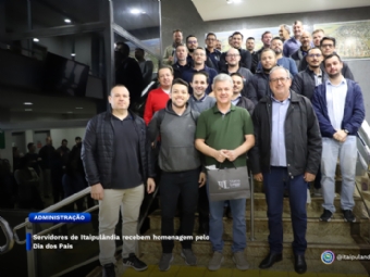 Servidores de Itaipulândia recebem homenagem pelo Dia dos Pais