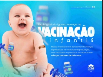 Município de São Miguel do Iguaçu registra avanço na cobertura vacinal de crianças menores de dois anos