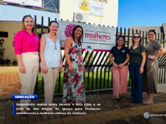 VISITATECNICA - Itaipulândia realiza visita técnica à Sala Lilás e ao CAM de São Miguel do Iguaçu para fortalecer atendimento a mulheres vítimas de violência