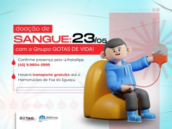 Grupo Gotas de Vida vai promover ação de doação de sangue neste sábado (23)